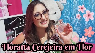 Perfume FLORATTA CEREJEIRA EM FLOR  Resenha  Boticário 🌸🌺🌷 [upl. by Archibald]