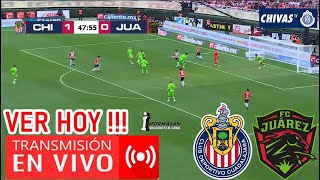 🔴EN VIVO CHIVAS VS JUAREZ Donde Ver A Que hora Juega Chivas vs Juárez Partido Jornada 6 Chivas TV [upl. by Hegarty]