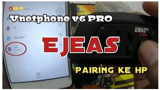 Cara pairingkoneksi vnetphone v6 pro ejeas ke hp [upl. by Eelah348]