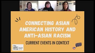 Webinar  Current Events in Context Connecting Asian American History and AntiAsian Racism [upl. by Malda377]