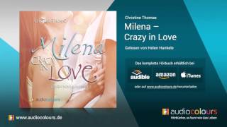 Hörbuch Milena  Crazy in Love von Christine Thomas Jetzt kostenlos reinhören [upl. by Bear704]