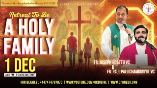 LIVE Retreat to be a Holy Family 1 December 2023 Divine UK [upl. by Asert270]