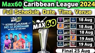 MAX60 Caribbean 2024 Full Schedule Teams Venues amp Where to Watch Live cricket [upl. by Lain]