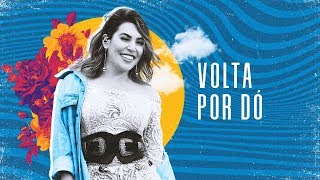 Naiara Azevedo  Volta por Dó  DVD NaiaraSunrise [upl. by Lehacim262]