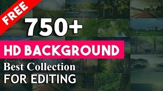 Free Download 750 HD Backgrounds Collection For Editing ⏬ [upl. by Yecats]