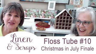 Linen amp Scraps Flosstube 10 Christmas in July Part 3 [upl. by Ewall]