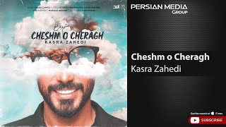 Kasra Zahedi  Cheshm o Cheragh  کسری زاهدی  چشم و چراغ [upl. by Ellitnahc]