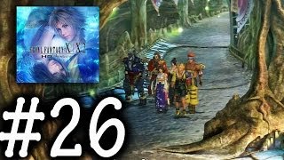 Final Fantasy X  HD  Guadosalam Seymour amp Yuna Part 26 Remaster [upl. by Ferneau]