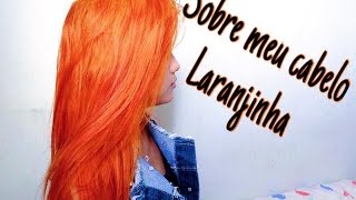 Meu cabelo laranja Como fiquei laranjinha  por Pérola Maviaely [upl. by Jaddo530]