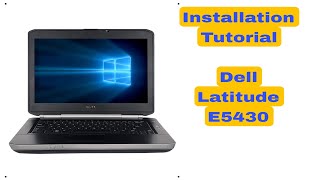 How to Install Windows 10  Dell Latitude E5430 Notebook PC [upl. by Lardner]