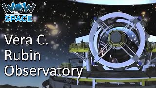 Vera C Rubin Observatory  Amazing Facts 2021  Wow Space [upl. by Suedama]