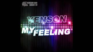 Yenson  My Feeling Deniz Koyu Sunrise Remix [upl. by Nason]