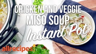 Instant Pot Chicken amp Veggie Miso Soup  Soup Recipes  Allrecipescom [upl. by Emor377]