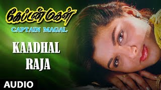 Kaadhal Raja Full Song  Captain Mangal  Poleon amp Raja Khushboo Hamsalekha [upl. by Anisirhc]