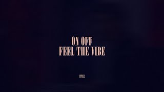 On Off  Feel The Vibe [upl. by Leiahtan927]