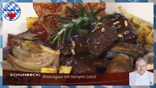 Alfons Schuhbeck  Rindsragout mit SteinpilzGröstl [upl. by Tressia]