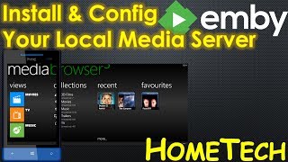 How to Install and Config Emby Server Media Browser  Movies streaming amp sharing server [upl. by Aural]