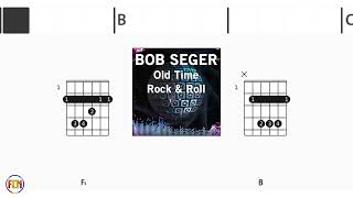 BOB SEGER amp THE SILVER BULLET BAND Old Time Rock amp Roll FCN GUITAR CHORDS amp LYRICS [upl. by Sucirdor]