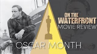 ON THE WATERFRONT 1954  Classic Movie Review [upl. by Alejandra]