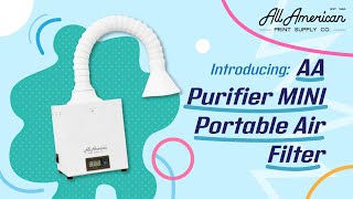 Clearing the Air With DTF  AA Purifier MINI  AA Print Supply [upl. by Light980]