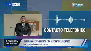 CELEBRAN GESTA LIBERAL CON “CRISIS” DE LIDERAZGO  Así lo afirmó el político liberal [upl. by Najed]