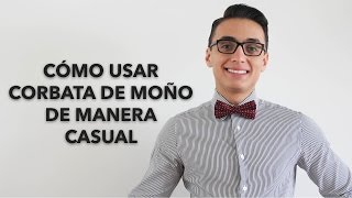 Cómo usar corbata de moño de manera casual  Humberto Gutiérrez [upl. by Pylle]