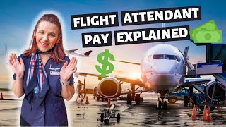 HOW MUCH MONEY DO FLIGHT ATTENDANTS ACTUALLY MAKE  Flight Attendant pay explained [upl. by Way]