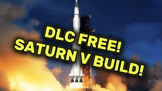 Building the Saturn V in DLC FREE SFS [upl. by Greta]