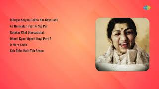 Besr Of Lata Mangeshkar  Jadugar Saiyan Dekho  Aa Humsafar Pyar  Rulakar Chal Diyebadshah [upl. by Olcott]