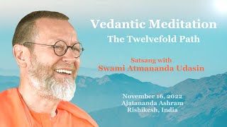 Vedantic Meditation Part 3 The Twelvefold Path [upl. by Irakab]