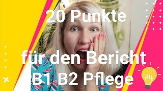 Berichte Schreiben mit 20 Punkten Bewertungskriterien telc Deutsch B1B2 Pflege [upl. by Maria]