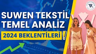 Suwen Tekstil Temel Analiz  2024 Beklentileri [upl. by Findley127]