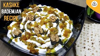 KASHKE BADEMJAN  PERSIAN EGGPLANT DIP کشک بادمجان [upl. by Atinhoj]