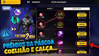 CORREE PRÊMIOS DA PÁSCOA COELHÃO 20 PEGUE A CALÇA ANGELICAL PUNHO ROXO  NOVIDADES FREE FIRE [upl. by Adnawahs]