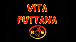 Vita Puttana  Radiosboro [upl. by Conias250]