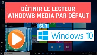 Comment définir le lecteur Windows Media par défaut dans Windows 10 [upl. by Zoara]