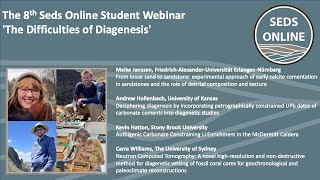 The 8th Seds Online Student Webinar The Difficulties of Diagenesis [upl. by David]