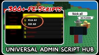 FE  Universal Admin Script Hub  ROBLOX SCRIPTS  Over 400 OP Trolling Scripts [upl. by Dacia677]