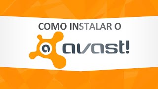 Como Instalar o Avast AntiVirus [upl. by Higginbotham]