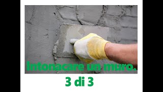 Intonacare un muro Video 3 di 3 [upl. by Eenahpets]