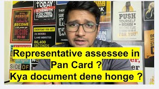 Supporting document for representtive assessee in PanCard Application  Represenative assessee mean [upl. by Sande]