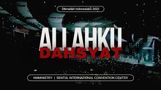 Allahku Dahsyat  Damailah Indonesiaku 2023  HMMINISTRY [upl. by Navi]