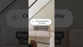 Cleaning Wayfair Sectional in 3 Steps wayfair wayfair [upl. by Dnaltroc]