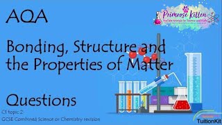 BONDINGSTRUCTURE AQA C1Topic 2 Quick Fire Questions GCSE 91 Combined Science Chemistry Revision [upl. by Fabiano364]