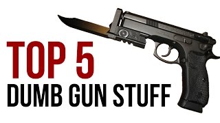 Top 5 Dumb Gun Products  TFBTV [upl. by Ominoreg]