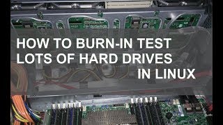 How i burn in and test large quantities of hard drives in Linux [upl. by Apgar]