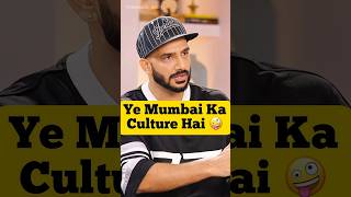 Mumbai Ka Yahi Culture Hai🤨 digitalcommentary actor culture mumbai friends trendingshort [upl. by Hayotal478]