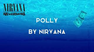 NIRVANA  POLLY LYRICS SONG [upl. by Niajneb]