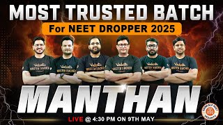 Manthan🔥 NEET 2025 Dropper Batch [upl. by Nnaitak]