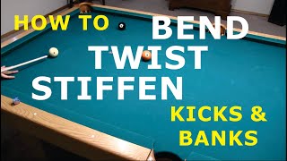 Bending Twisting and Stiffening KICK and BANK SHOTS [upl. by Christabel883]